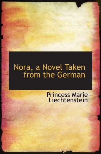 Beispielbild fr Nora, a Novel Taken from the German zum Verkauf von Revaluation Books