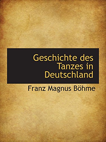 9781103670239: Geschichte des Tanzes in Deutschland