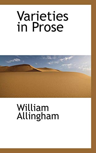 Varieties in Prose - William Allingham