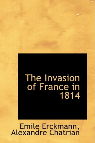 9781103688869: The Invasion of France in 1814