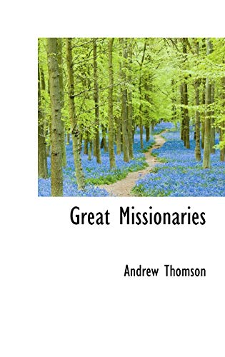 Great Missionaries (9781103689514) by Thomson, Andrew