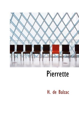 Pierrette (9781103692309) by Balzac, Honore De