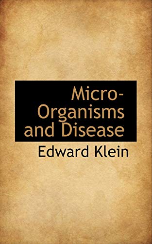 Micro-organisms and Disease (9781103696390) by Klein, Edward
