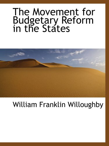 Stock image for The Movement for Budgetary Reform in the States for sale by Revaluation Books