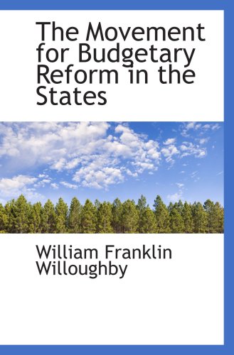 Stock image for The Movement for Budgetary Reform in the States for sale by Revaluation Books