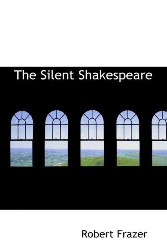9781103722280: The Silent Shakespeare
