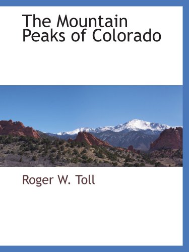 Stock image for The Mountain Peaks of Colorado for sale by Revaluation Books