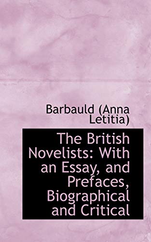 9781103737413: The British Novelists: With an Essay, and Prefaces, Biographical and Critical