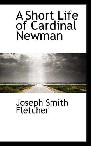 9781103741731: A Short Life of Cardinal Newman