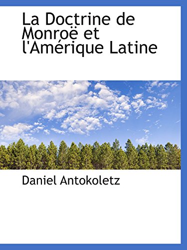 9781103748044: La Doctrine de Monro et l'Amrique Latine