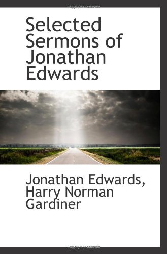 Selected Sermons of Jonathan Edwards (9781103753703) by Edwards, Jonathan
