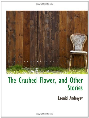 Stock image for The Crushed Flower, and Other Stories for sale by Revaluation Books