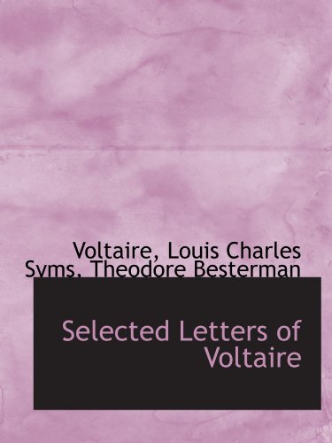 Selected Letters of Voltaire (9781103772339) by Voltaire, .