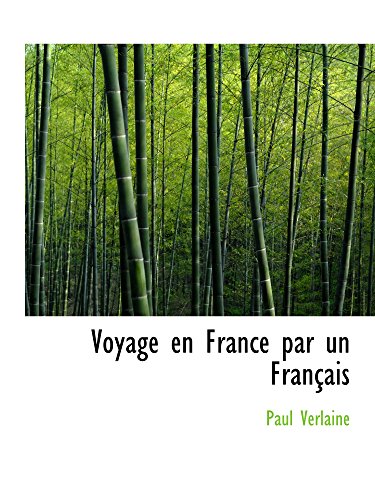 Voyage en France par un FranÃ§ais (9781103774302) by Verlaine, Paul