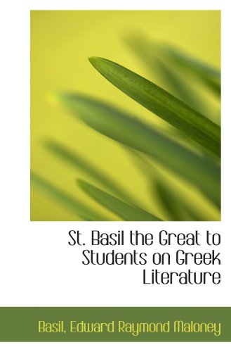 Beispielbild fr St. Basil the Great to Students on Greek Literature zum Verkauf von Revaluation Books