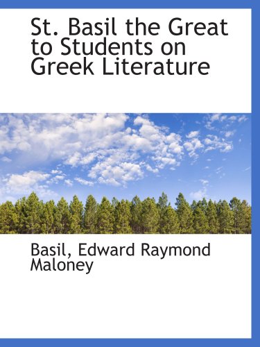 Beispielbild fr St. Basil the Great to Students on Greek Literature zum Verkauf von Revaluation Books