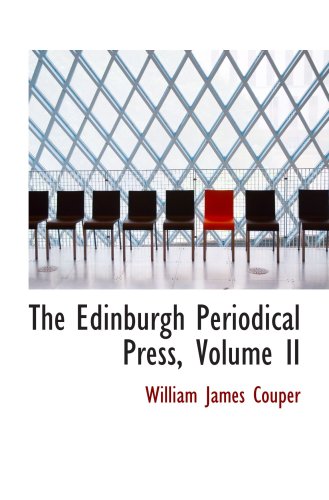 Imagen de archivo de The Edinburgh Periodical Press, Volume II a la venta por Revaluation Books