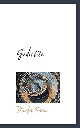 Gedichte (German Edition) (9781103791071) by Storm, Theodor