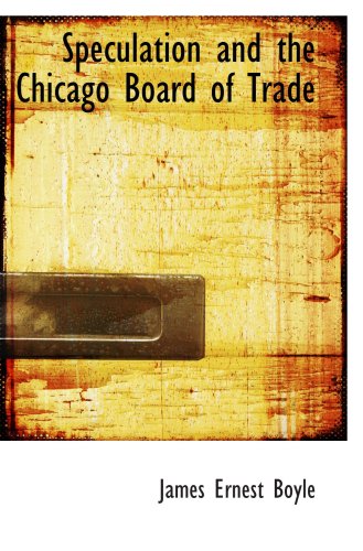 Stock image for Speculation and the Chicago Board of Trade for sale by Revaluation Books