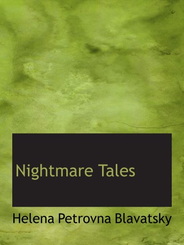 Nightmare Tales (9781103795154) by Blavatsky, Helena Petrovna