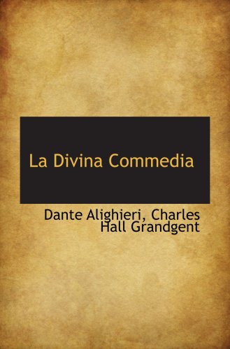 La Divina Commedia (9781103795949) by Alighieri, Dante