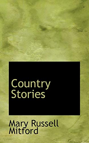 Country Stories (9781103801046) by Mitford, Mary Russell