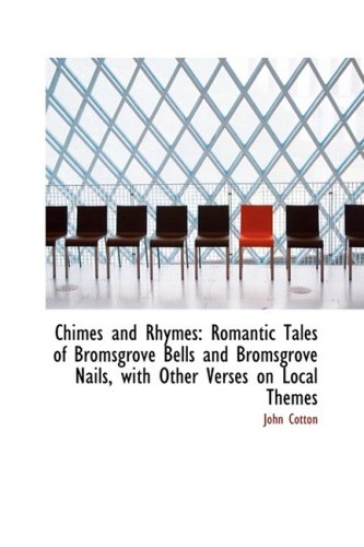 Chimes and Rhymes (9781103806652) by Cotton, John