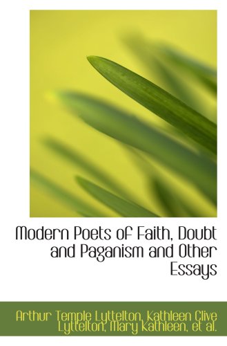 Imagen de archivo de Modern Poets of Faith, Doubt and Paganism and Other Essays a la venta por Revaluation Books