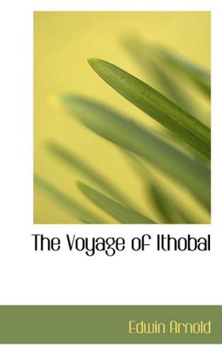 The Voyage of Ithobal (9781103811786) by Arnold, Edwin