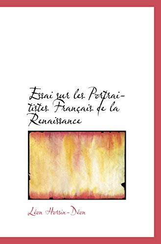 Imagen de archivo de Essai sur les Portraitistes Franais de la Renaissance a la venta por Revaluation Books