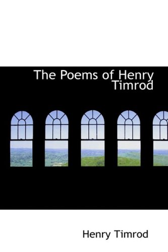 Beispielbild fr The Poems of Henry Timrod zum Verkauf von Buchpark