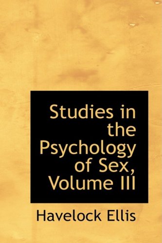 Studies in the Psychology of Sex (9781103815647) by Ellis, Havelock