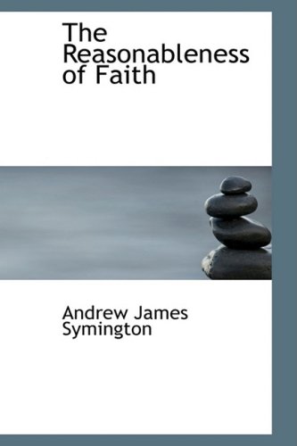 9781103819485: The Reasonableness of Faith