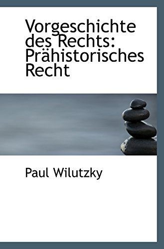 9781103822904: Vorgeschichte des Rechts: Prhistorisches Recht