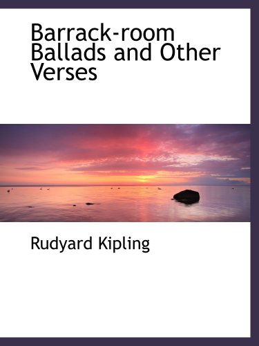 Barrack-room Ballads and Other Verses (9781103836673) by Kipling, Rudyard