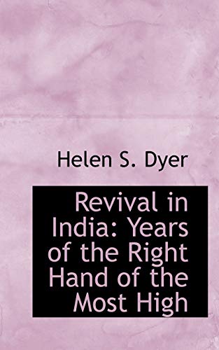 9781103837526: Revival in India: Years of the Right Hand of the Most High