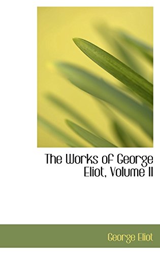 9781103844579: The Works of George Eliot