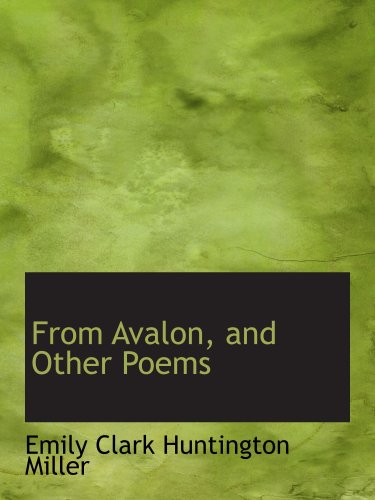 Stock image for From Avalon, and Other Poems for sale by Revaluation Books