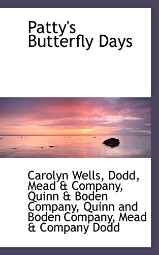 Patty's Butterfly Days (9781103859474) by Wells, Carolyn