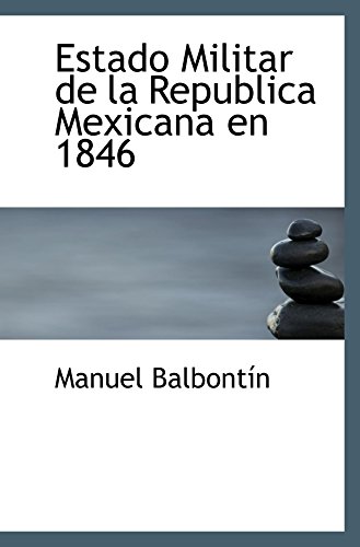 Imagen de archivo de Estado Militar de la Republica Mexicana en 1846 a la venta por Revaluation Books