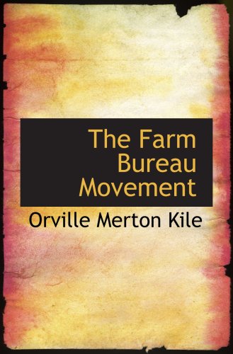 Stock image for The Farm Bureau Movement for sale by Revaluation Books