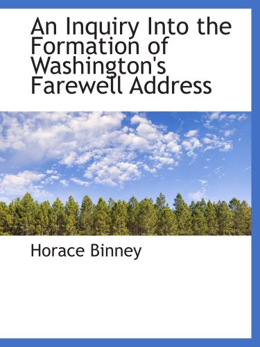 Stock image for An Inquiry Into the Formation of Washington's Farewell Address for sale by Revaluation Books