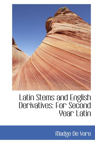 Imagen de archivo de Latin Stems and English Derivatives: For Second Year Latin a la venta por Revaluation Books