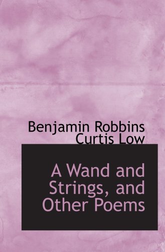 Imagen de archivo de A Wand and Strings, and Other Poems a la venta por Revaluation Books