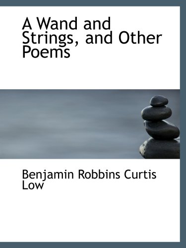 Stock image for A Wand and Strings, and Other Poems for sale by Revaluation Books