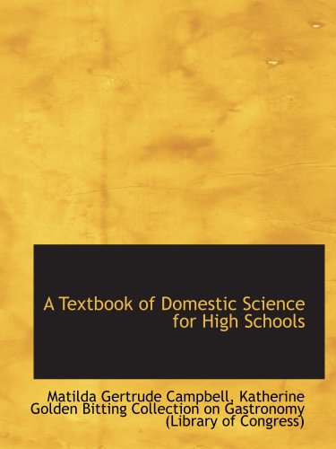 Stock image for A Textbook of Domestic Science for High Schools for sale by Revaluation Books