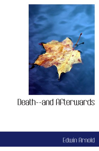 Death--and Afterwards (9781103879175) by Arnold, Edwin