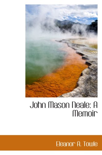 Stock image for John Mason Neale: A Memoir for sale by Revaluation Books
