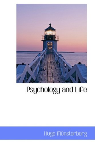 Psychology and Life (9781103881369) by Munsterberg, Hugo