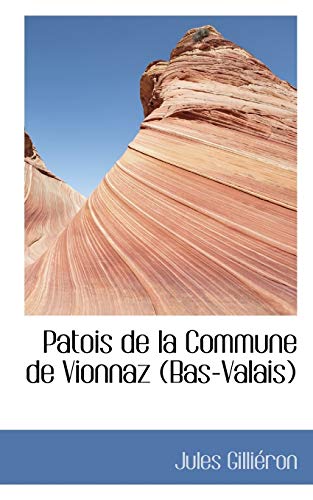 9781103881840: Patois De La Commune De Vionnaz (Bas-valais)